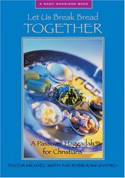 Cover of: Let Us Break Bread Together by Michael Smith undifferentiated, Michael Smith undifferentiated, Rami M. Shapiro