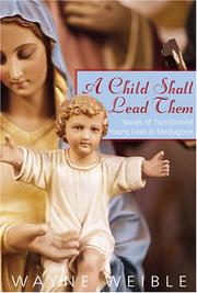 Cover of: A Child Shall Lead Them by Wayne Weible