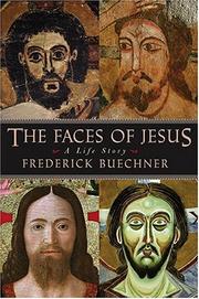 Cover of: The Faces Of Jesus by Frederick Buechner