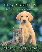 Cover of: All God's Creatures: The Blessing of Animal Companionship