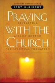 Cover of: Praying with the Church by Scot McKnight