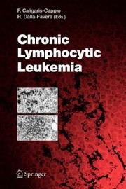 Cover of: Chronic Lymphocytic Leukemia
            
                Current Topics in Microbiology and Immmunology