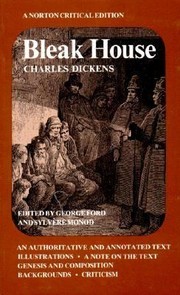Cover of: Bleak House An Authoritative And Annotated Text Illustrations A Note On The Text Genesis And Composition Backgrounds Criticism by 