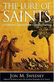 Cover of: The Lure of Saints: A Protestant Experience of Catholic Tradition