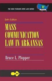 Mass Communication Law in Arkansas by Bruce L. Plopper