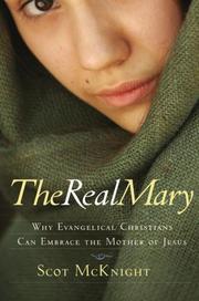 The Real Mary by Scot McKnight