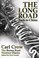 Cover of: The Long Road Back To China Along The Burma Road To Chinas Wartime Capital In 1939