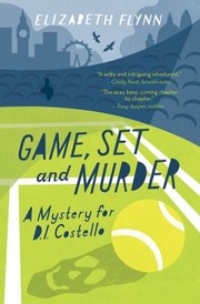 Game Set and Murder by Elizabeth Flynn