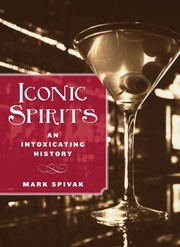 Cover of: Iconic Spirits An Intoxicating History