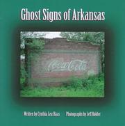 Ghost signs of Arkansas by Cynthia Lea Haas