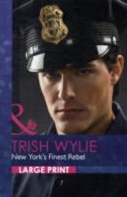 Cover of: New Yorks Finest Rebel