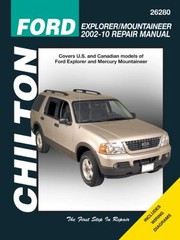 Chilton's Ford Explorer & Mercury Mountaineer 2002-10 repair manual by Robert Maddox