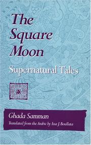 Cover of: The Square Moon: Supernatural Tales (Arabic Translation Award)