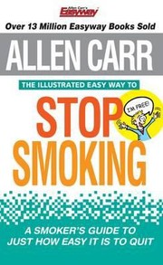 Cover of: The Illustrated Easy Way to Stop Smoking