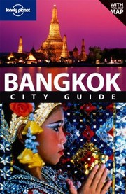 Cover of: Lonely Planet Bangkok City Guide With Map
            
                Lonely Planet Bangkok