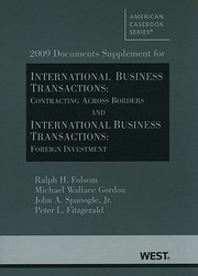 Cover of: 2009 Documents Supplement For International Business Transactions Contracting Across Borders And International Business Transactions Foreign Investment