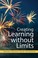 Cover of: Creating Learning Without Limits