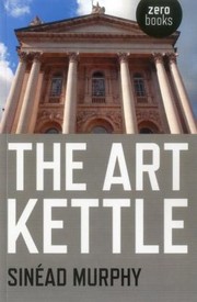 Cover of: The Art Kettle by Sinead Murphy