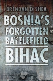 Cover of: Bosnias Forgotten Battlefield