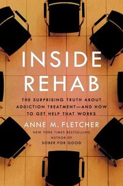 Inside Rehab by Anne M. Fletcher