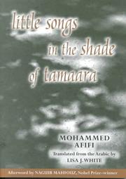 Cover of: Little Songs in the Shade of Tamaara (Arabic Translation Award) by Mohammed Afifi, نجيب محفوظ,