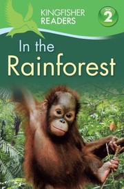 Cover of: Kingfisher Readers In the Rainforest Level 2 by 