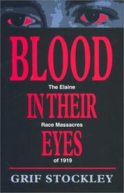 Blood in their eyes by Grif Stockley