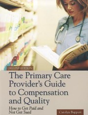 Cover of: The Primary Care Providers Guide to Compensation and Quality by 