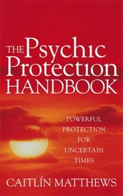 Cover of: The Psychic Protection Handbook