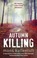 Cover of: A Killing In Autumn
