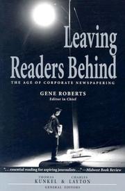 Cover of: Leaving Readers Behind: The Age of Corporate Newspapering
