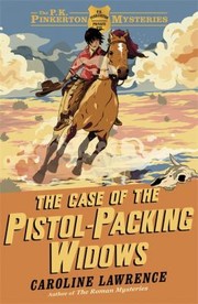 Cover of: The Case of the PistolPacking Widows