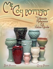 McCoy Pottery the Ultimate Reference  Value Guide
            
                McCoy Pottery Collectors Reference  Value Guide by Bob Hanson