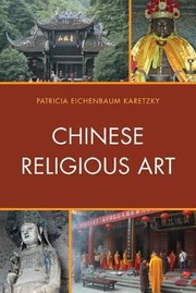 Chinese Religious Art by Patricia Eichenbaum Karetzky