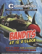 Cover of: Bandits at 12 OClock
            
                Commando for Action and Adventure