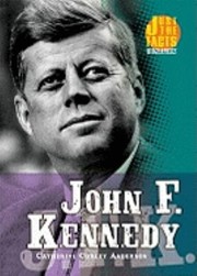 Cover of: John F Kennedy
            
                Just the Facts Biographies