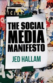 Cover of: The Social Media Manifesto by Jed Hallam