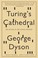 Cover of: Turings Cathedral
            
                Vintage