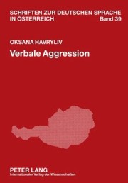 Cover of: Verbale Aggression
            
                Schriften Zur Deutschen Sprache In Osterreich