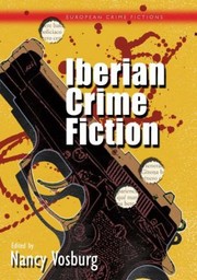 Iberian Crime Fiction
            
                Cymru  European Crime Fictions by Nancy Vosburg