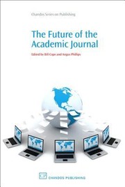 Cover of: The Future of the Academic Journal
            
                Chandos Information Professional