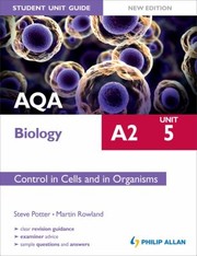 Cover of: Aqa A2 Biology Unit 5  Control in Cells and in Organisms