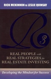 R3 Real People With Real Strategies For Realestate Investing Developing The Mindset For Success by Leslie Quinsay