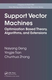 Cover of: Support Vector Machines
            
                Chapman  HallCRC Data Mining and Knowledge Discovery Serie