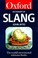 Cover of: The Oxford Dictionary Of Slang