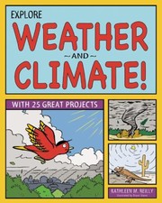 Explore Weather and Climate
            
                Explore Your World by Bryan Stone