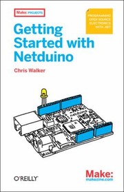 Cover of: Getting Started With Netduino