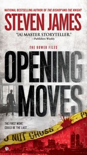Cover of: Opening Moves
            
                Patrick Bowers