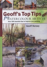 Cover of: Geoffs Top Tips for Watercolour Artists
            
                Top Tips by Geoff Kersey