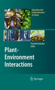 Cover of: PlantEnvironment Interactions
            
                Signaling and Communication in Plants